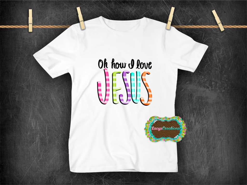Oh How I Love Jesus Digital Print (Baby)